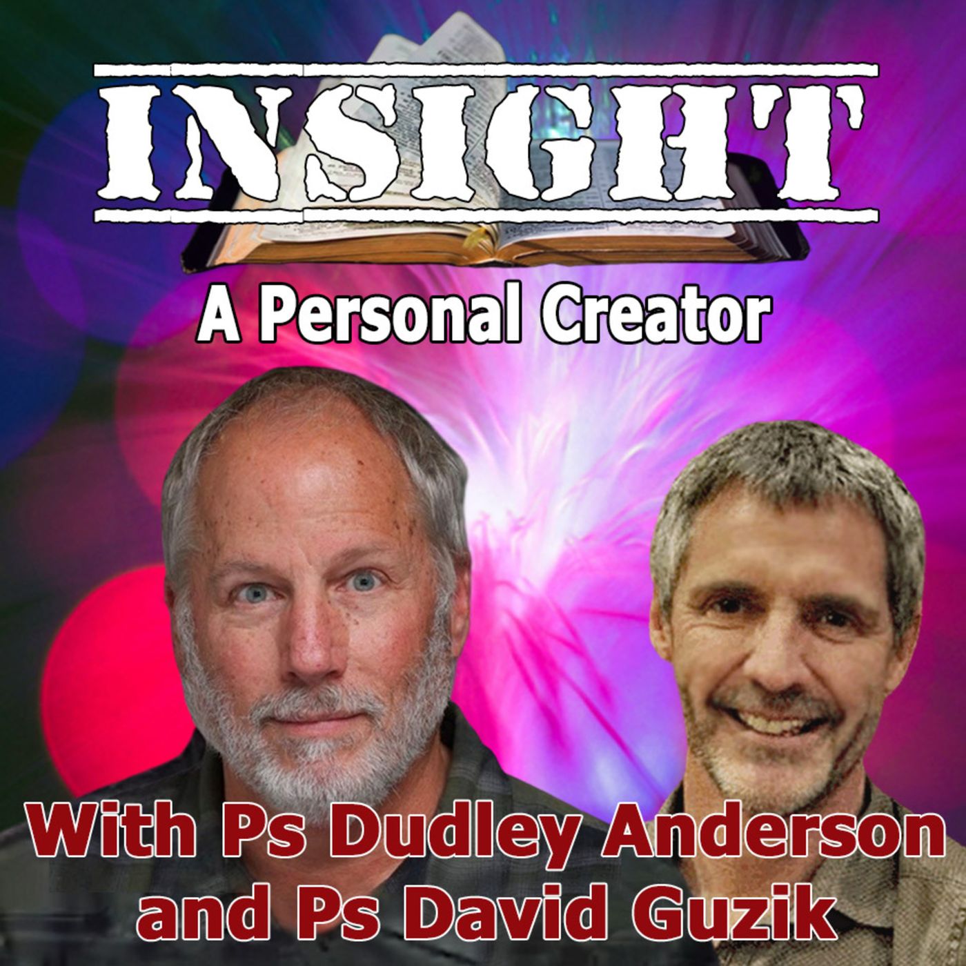 IN#32 INSIGHT with David Guzik - Creation Prt1 - A Personal Creator