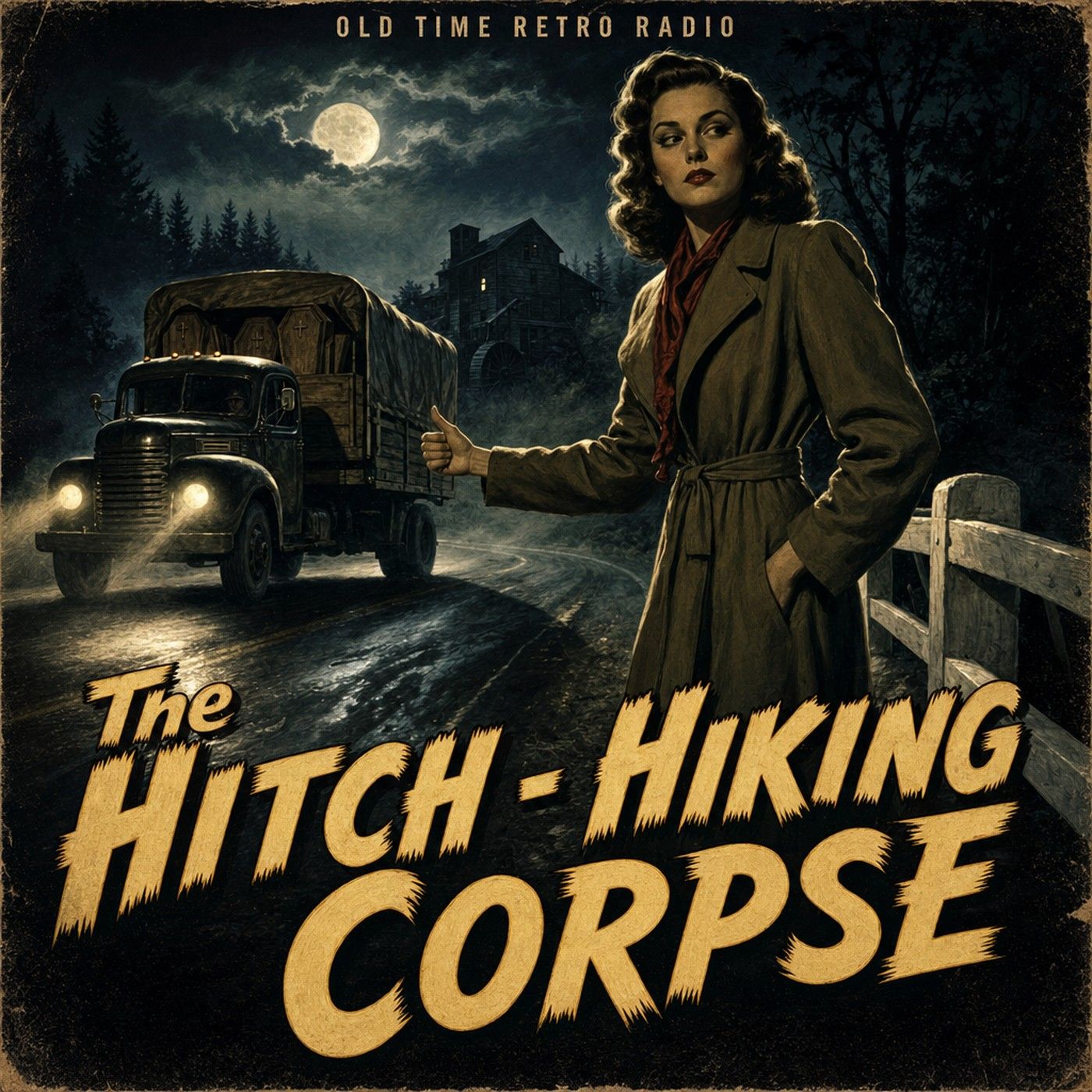 Inner Sanctum Mysteries - "The Hitch - Hiking Corpse" (Old Time Radio, 1950) episode artwork