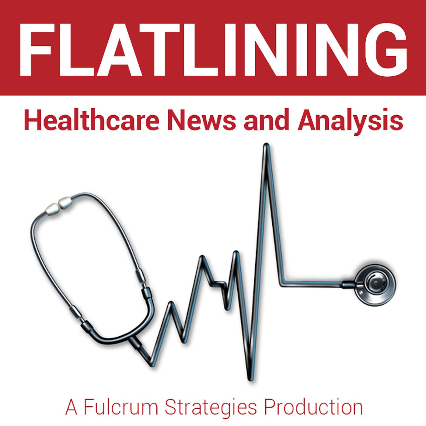 The FLATLINING Podcast from Fulcrum Strategies