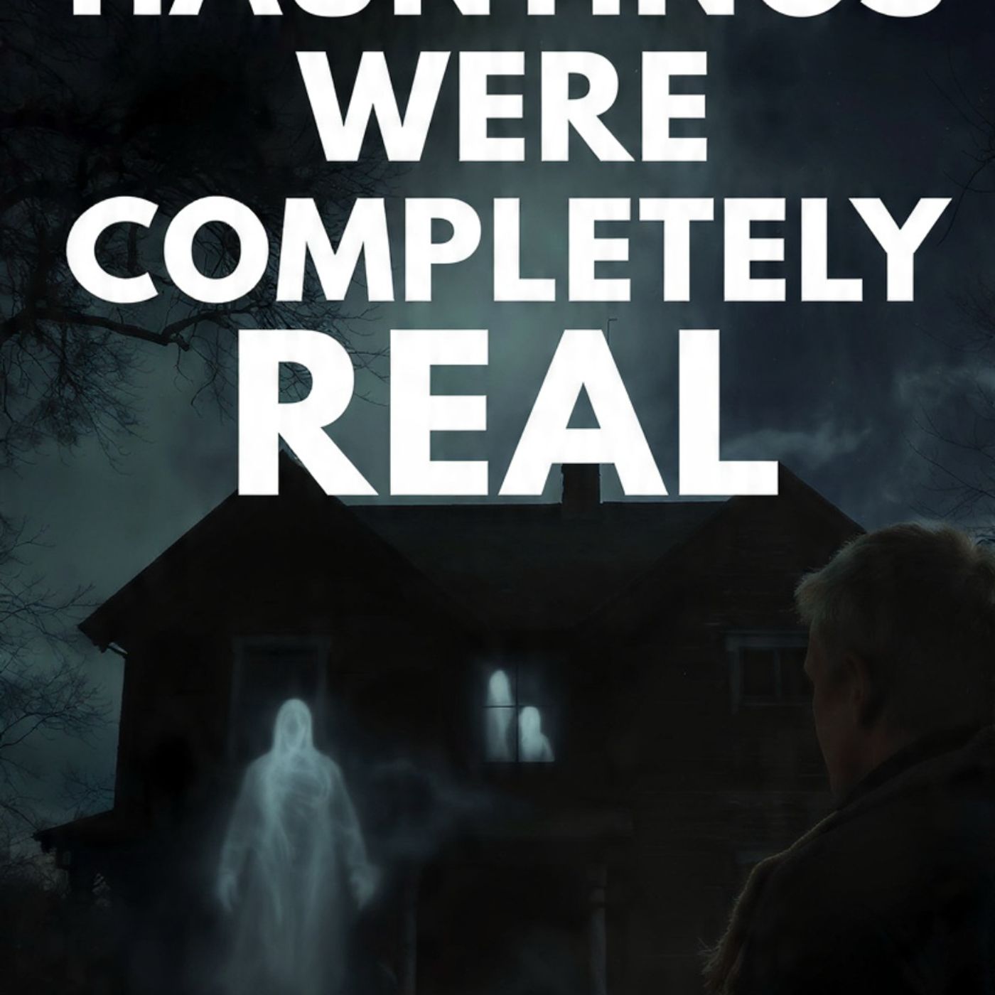 These-hauntings-were-completely-real episode artwork