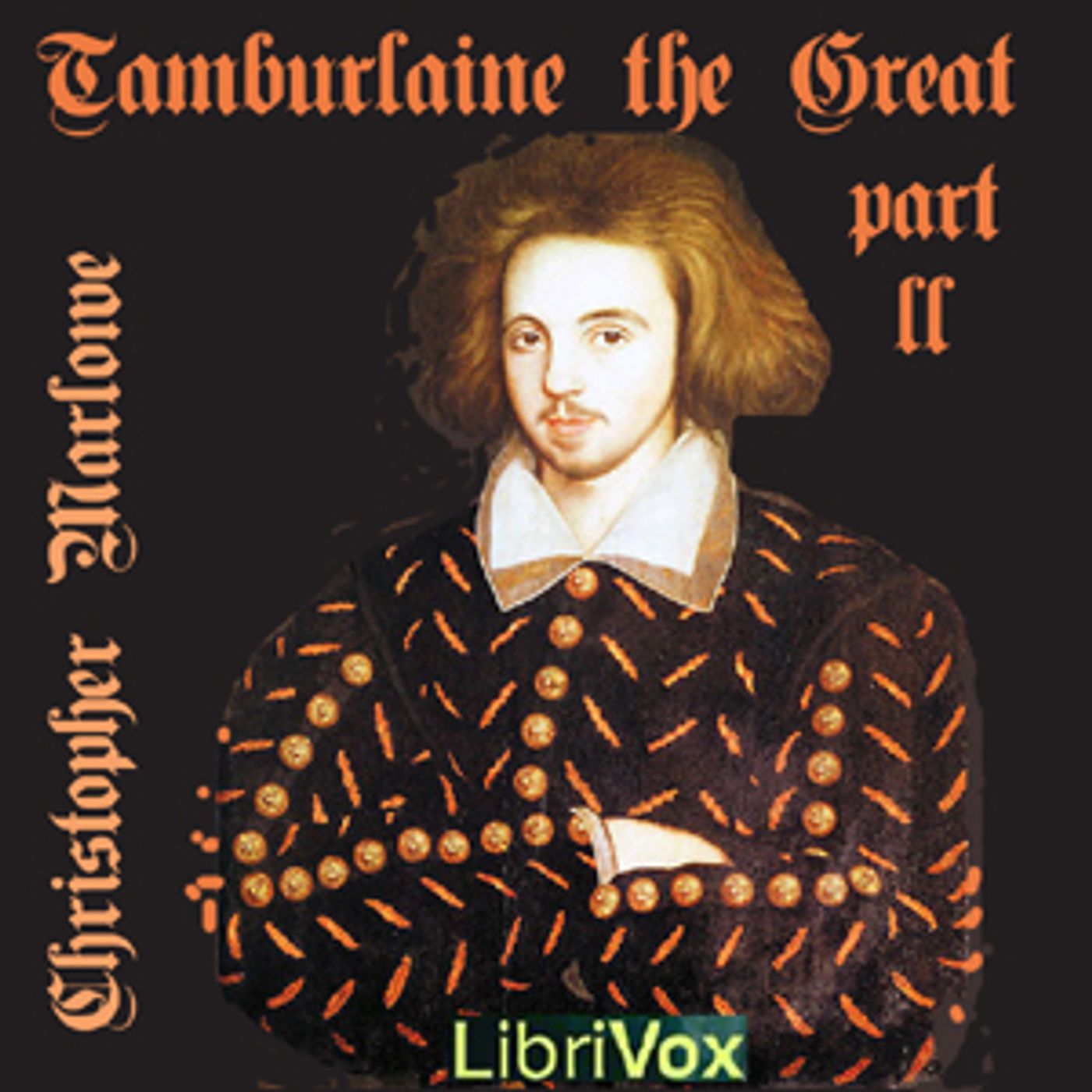 Christopher Marlowe  - Tamburlaine the Great, Part 2 podcast artwork