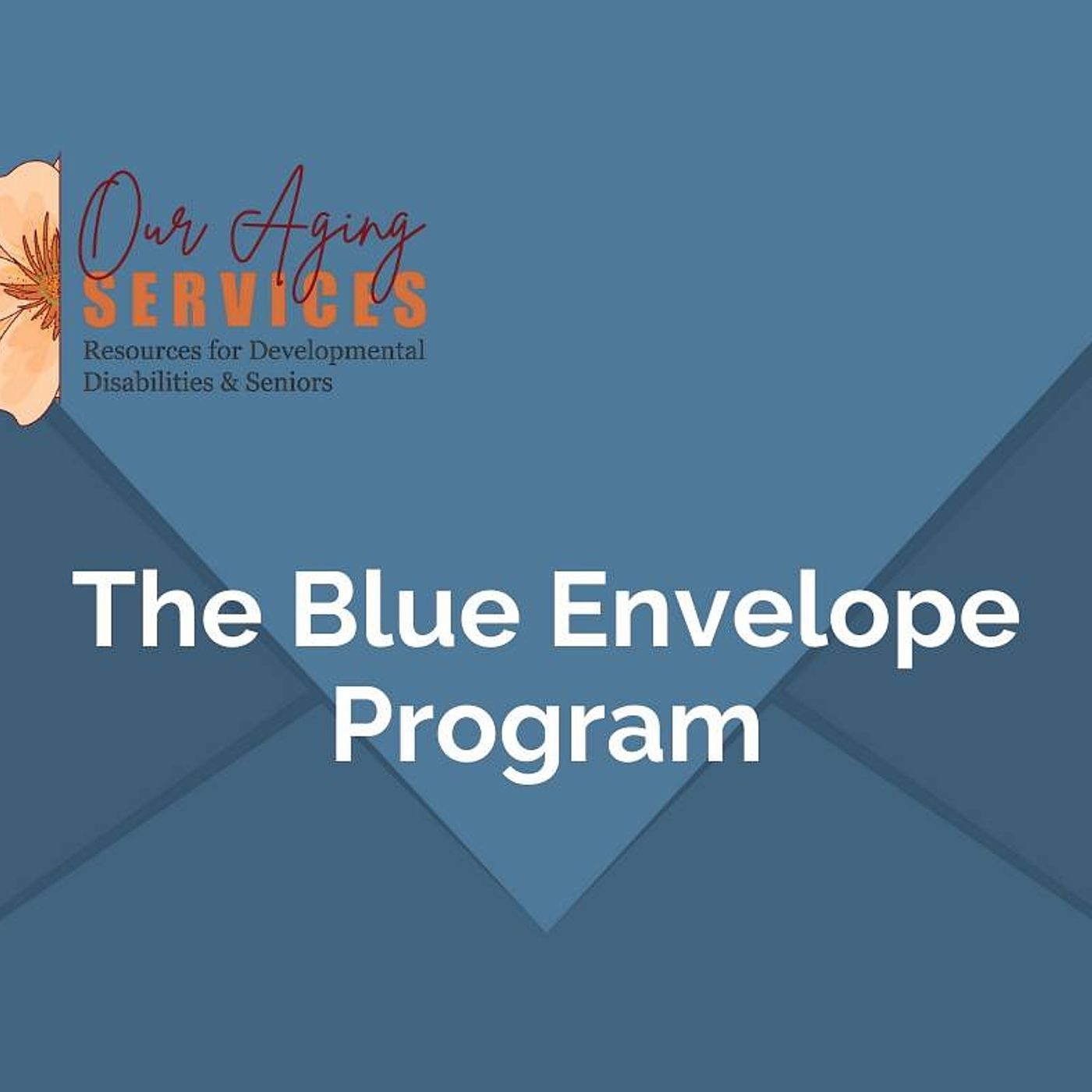County partners with Our Aging Services to protect vulnerable residents through the Blue Envelope Program episode artwork