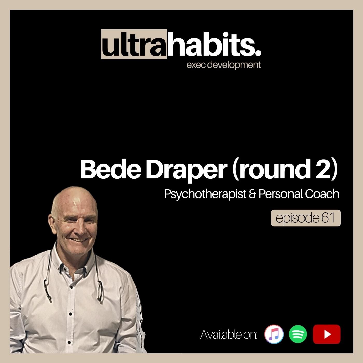 These 2 simple acts will transform your relationship - Bede Draper | EP61