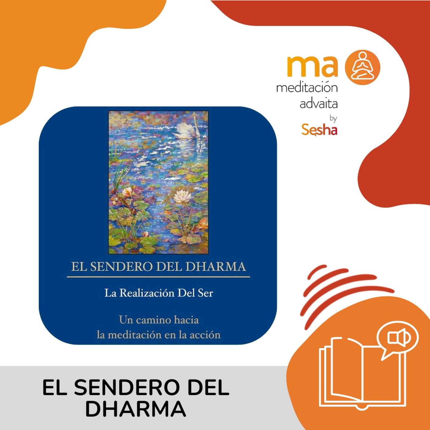 AUDIO LIBRO - EL SENDERO DEL DHARMA - Sesha