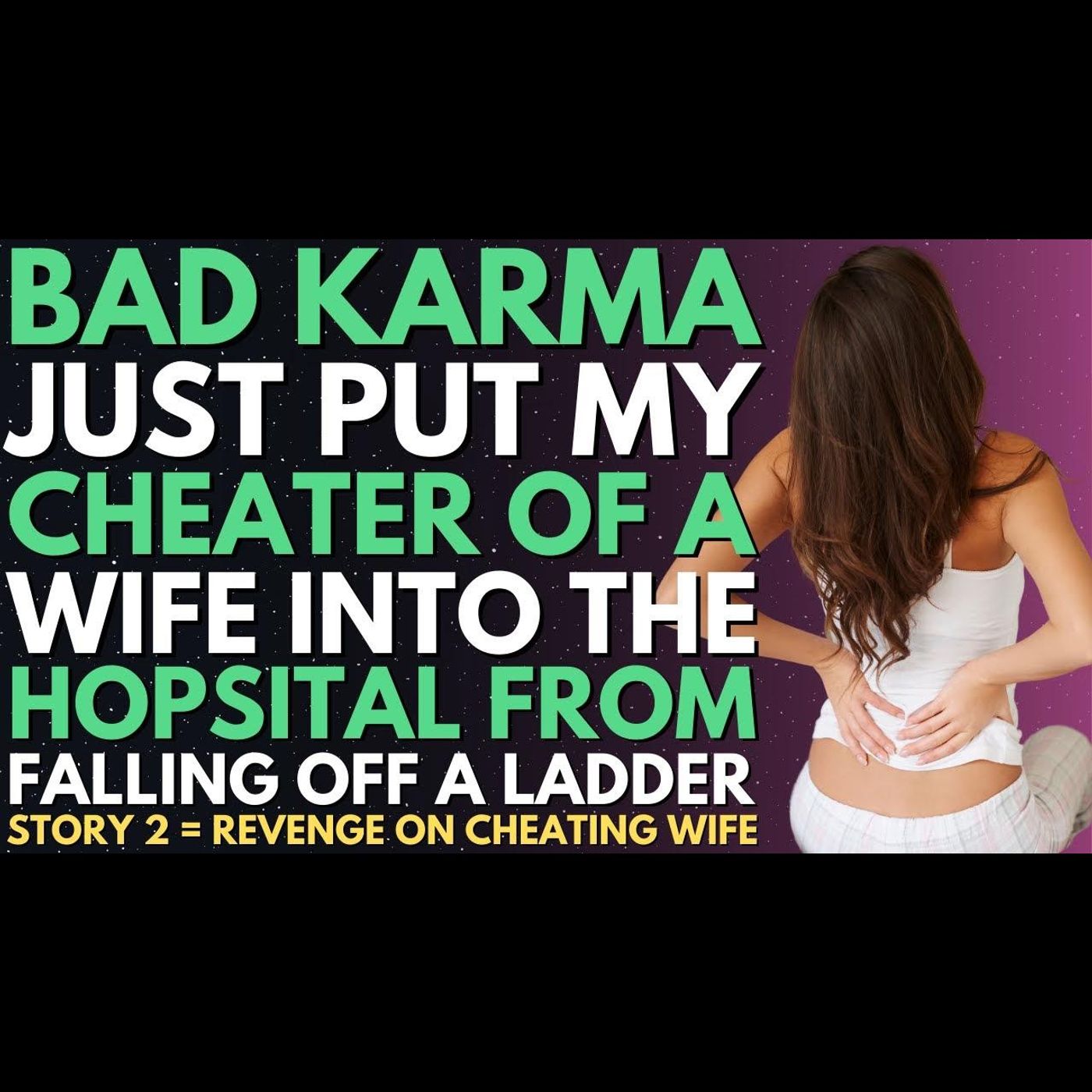 My Wife's Been Cheating & Karma Put Her In The Hospital So I Could Find Out | Reddit Relationships episode artwork