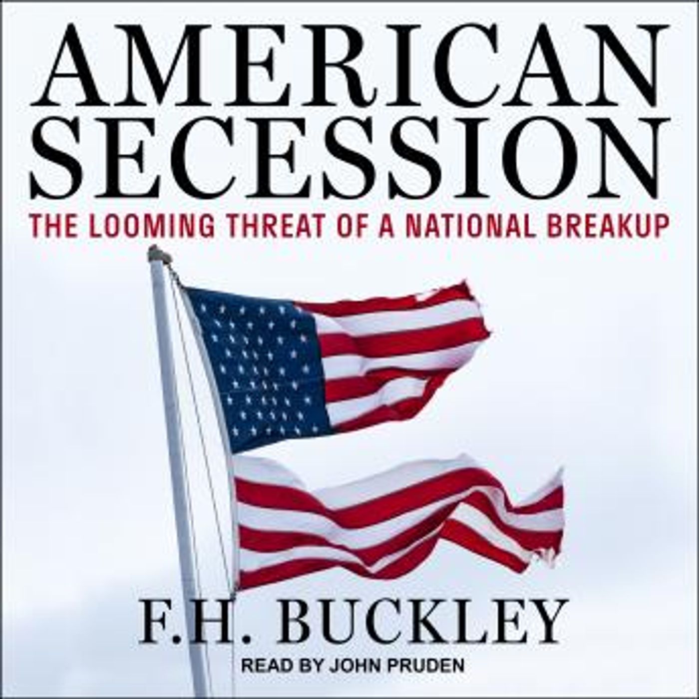 American Secession: The Looming Threat of a National Breakup by F.H. Buckley episode artwork
