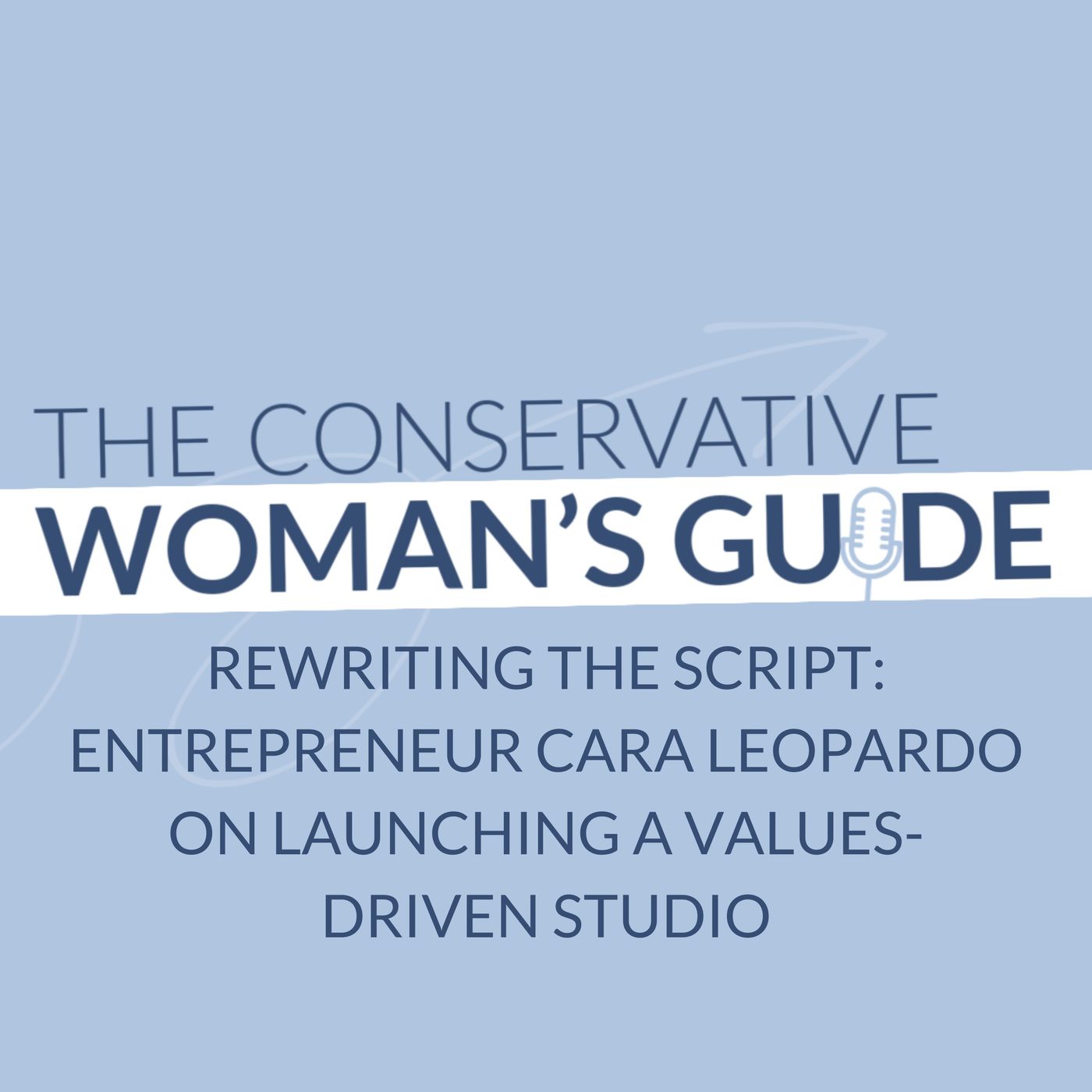 Rewriting the Script: Entrepreneur Cara Leopardo on Launching a Values-Driven Studio