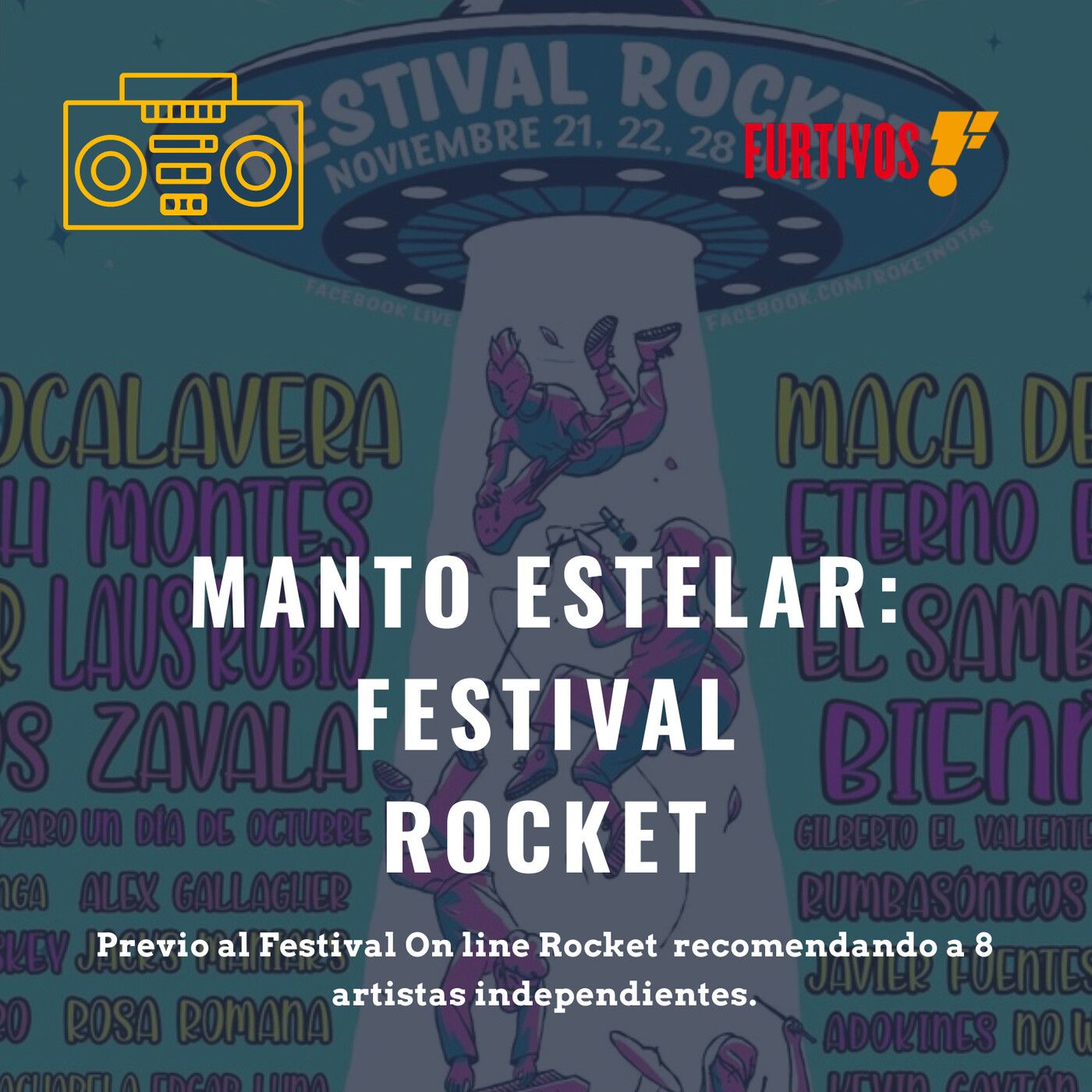 Manto estelar: Festival Rocket. episode artwork