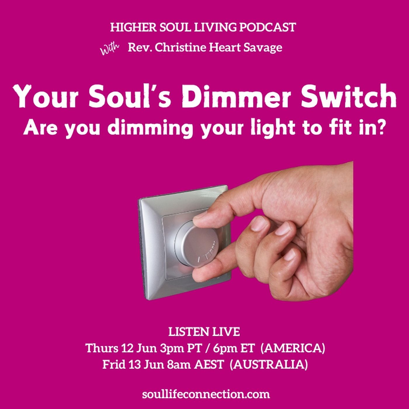 Your Soul's Dimmer Switch... are you dimming your light to fit in? episode artwork