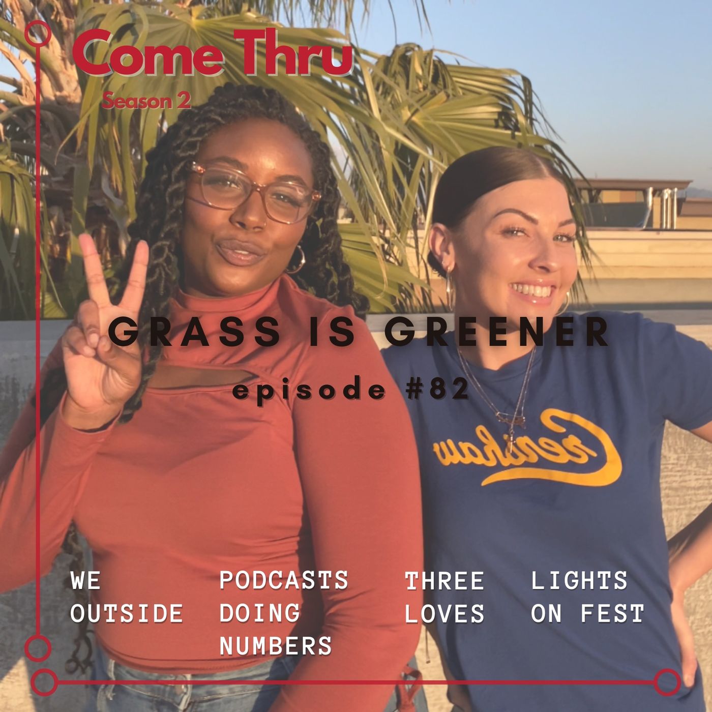 Come Thru Podcast