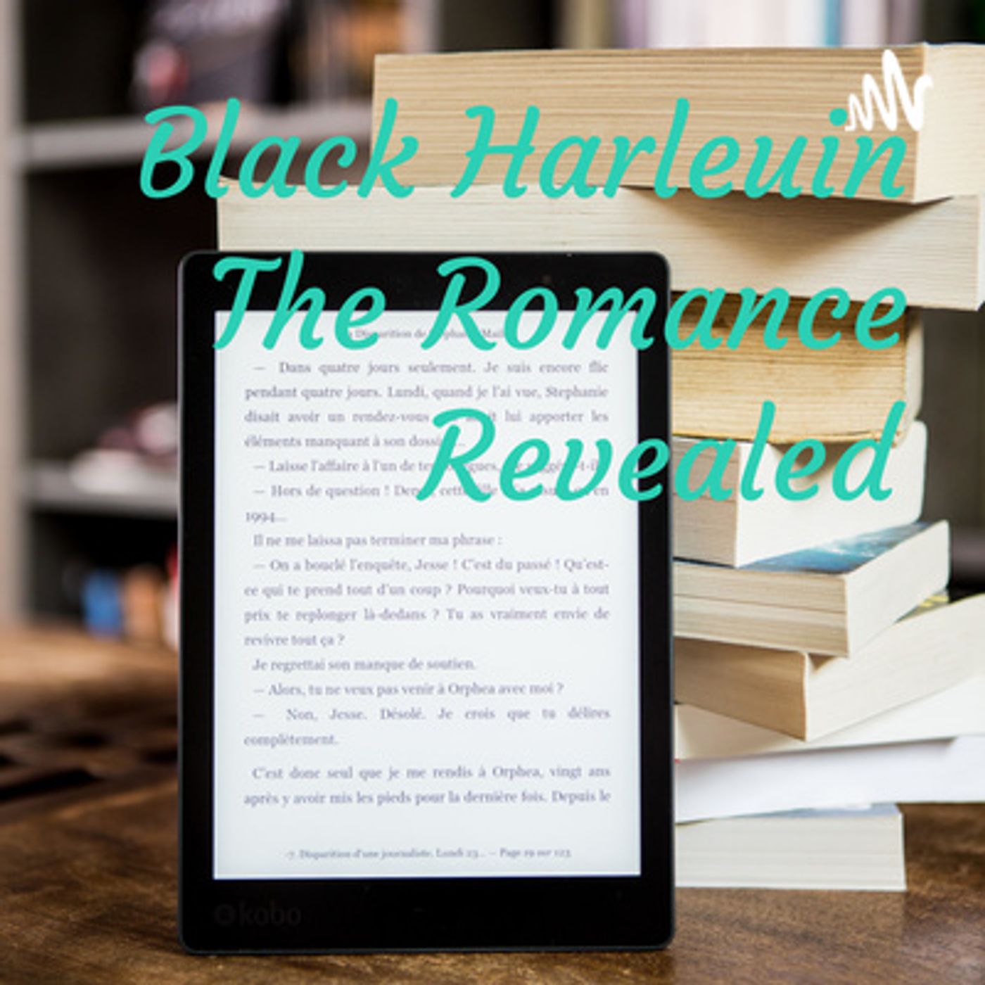 Black Harlequin The Romance Revealed