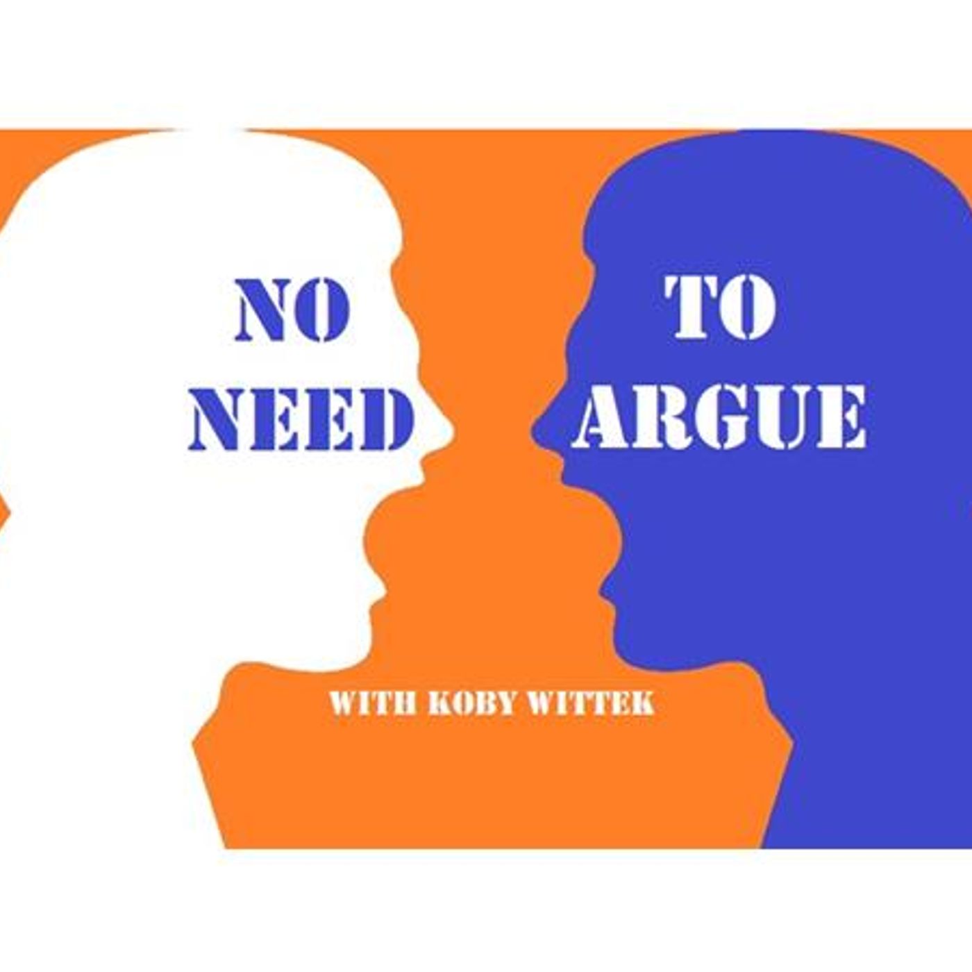 No Need to Argue