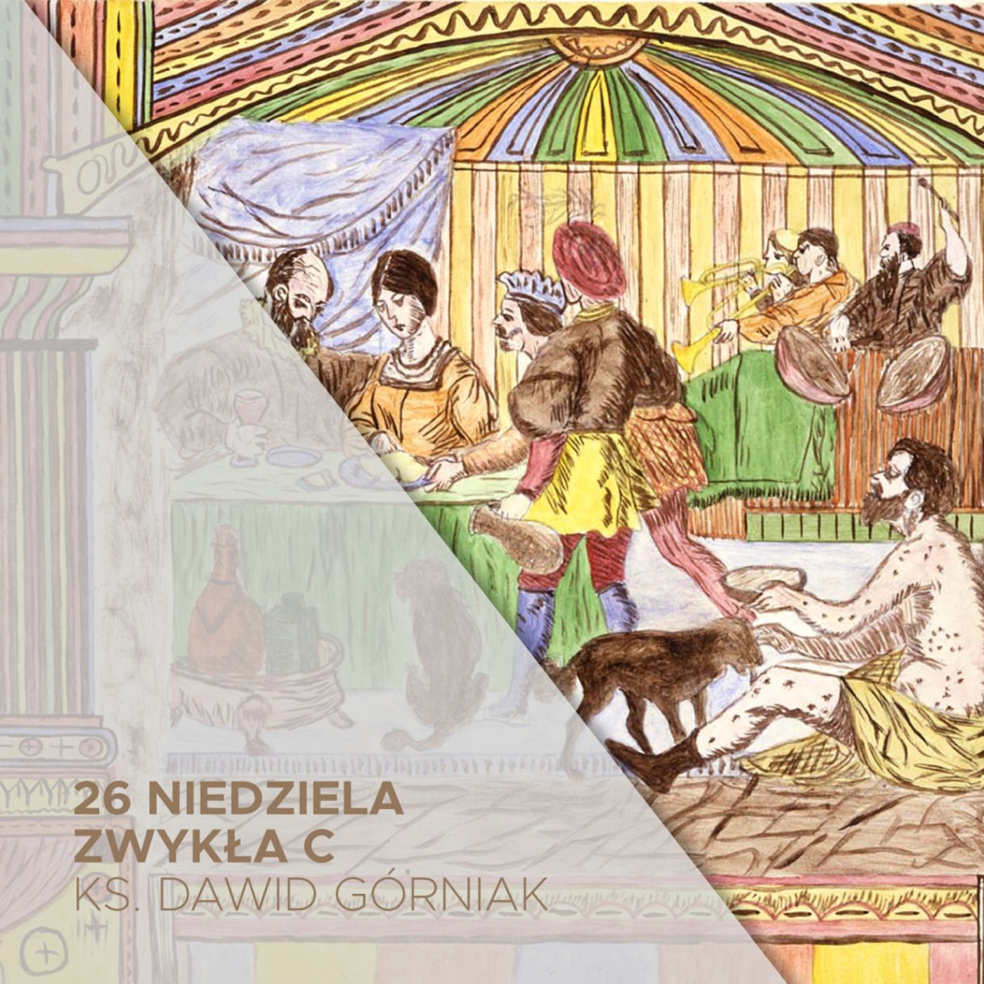 25.09.2022 - 26 Niedziela Zwyka C - ks. Dawid Gorniak episode artwork
