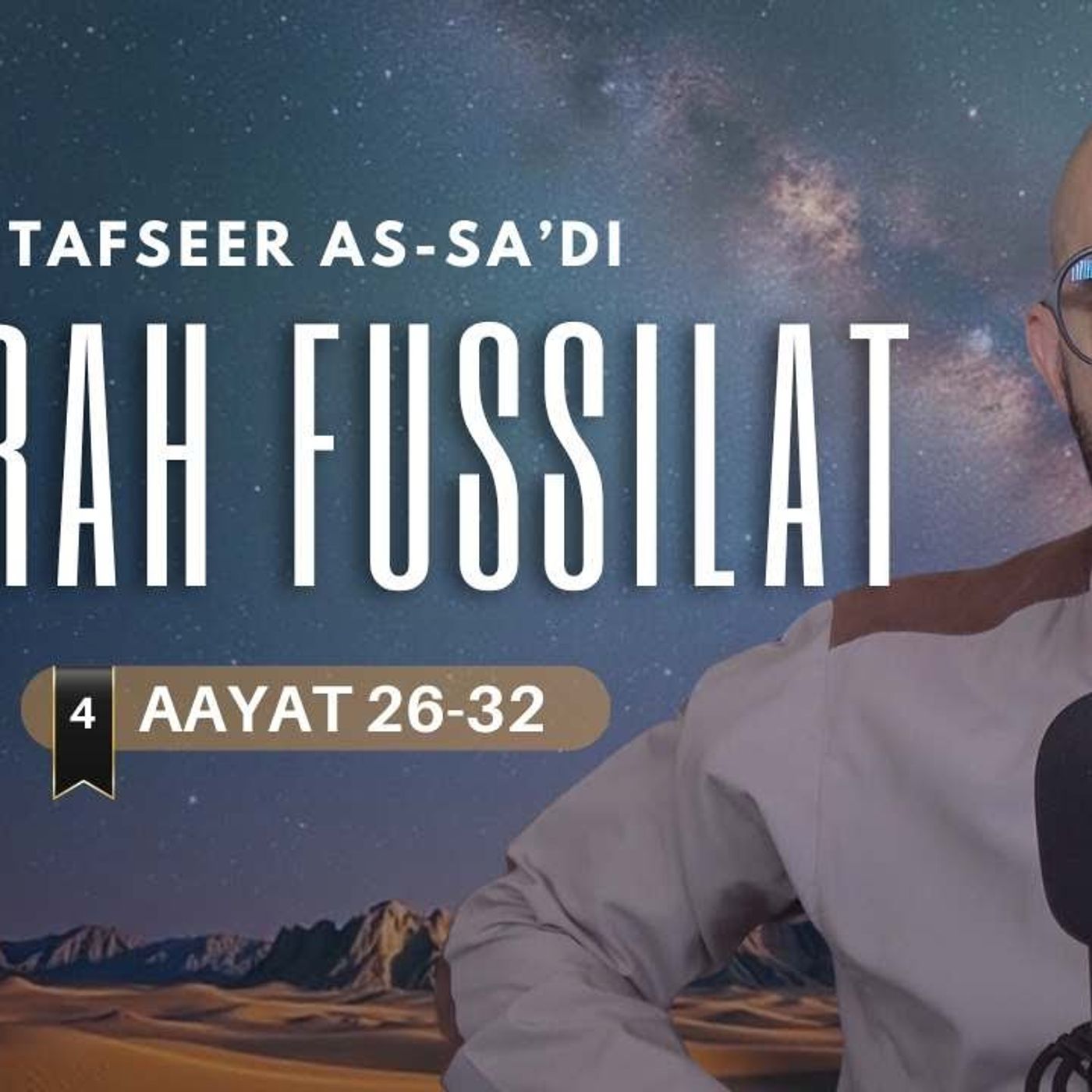 #4 Tafseer Soorah Fussilat / Aayat 26-32 / Abu Mussab Wajdi Akkari