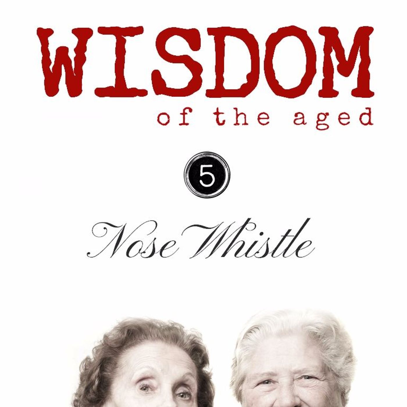 Wisdom of the Aged