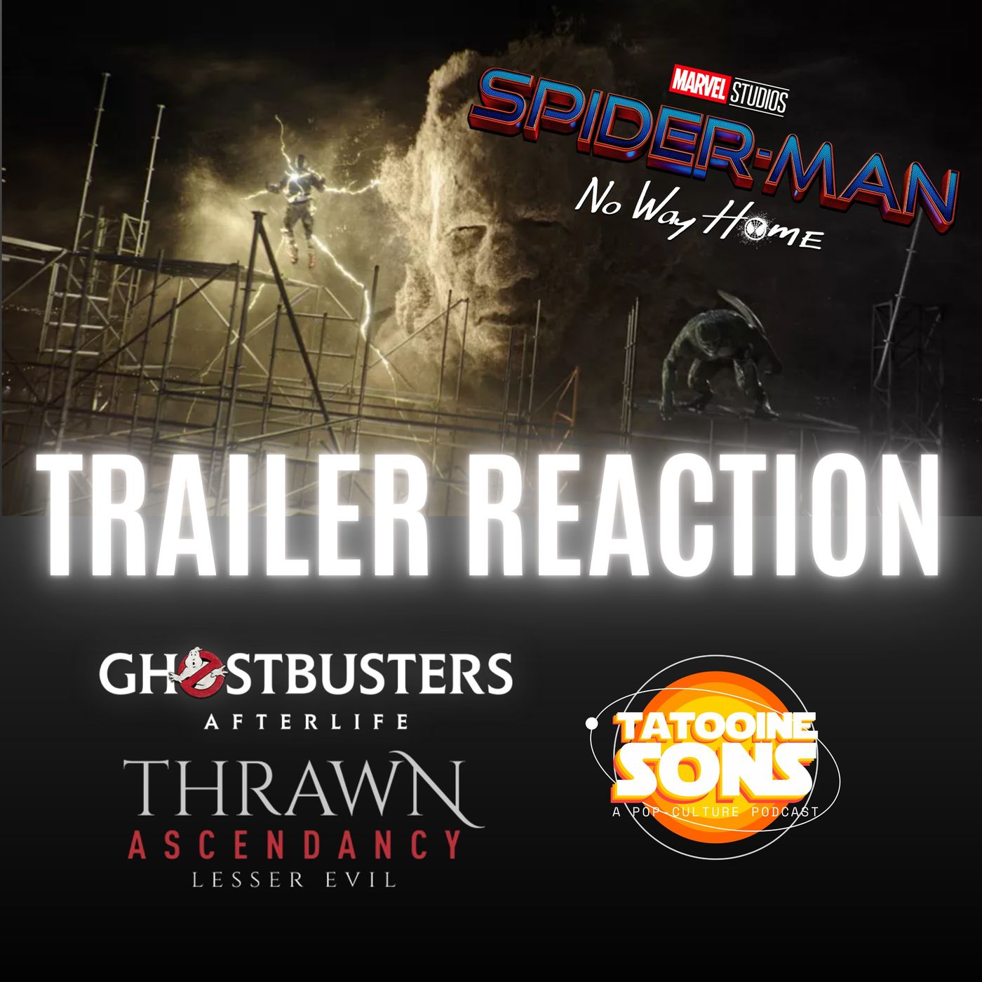 Spider-Man No Way Home Trailer Reaction - Ghostbusters Afterlife Review - Rethinking Thrawn