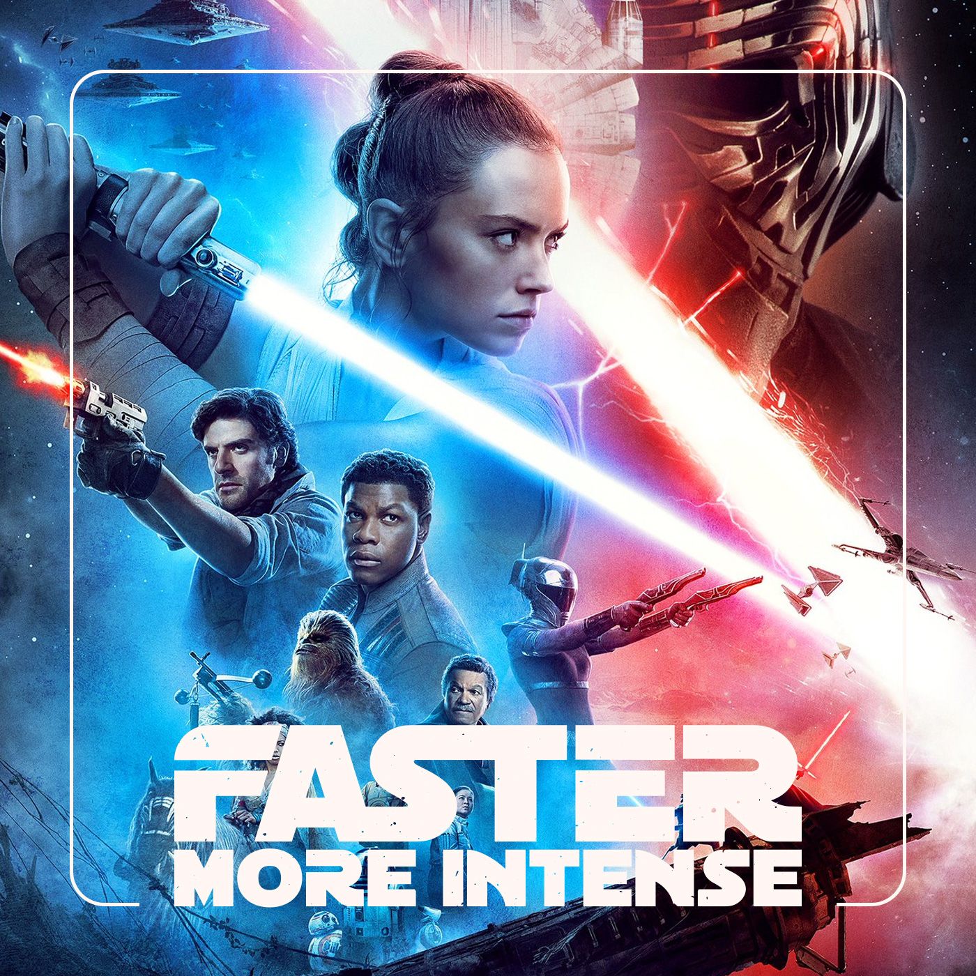 Star Wars: Faster, More Intense