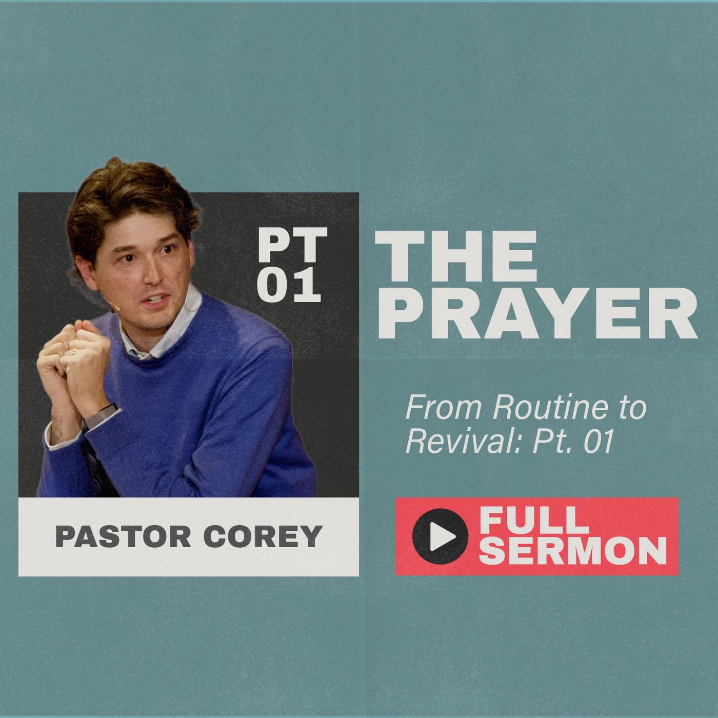 The Prayer: From Routine to Revival - Part One episode artwork