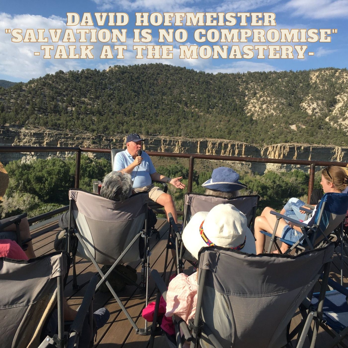 David Hoffmeister "Salvation is No Compromise" - Talk at the Monastery, July 26, 2022 episode artwork