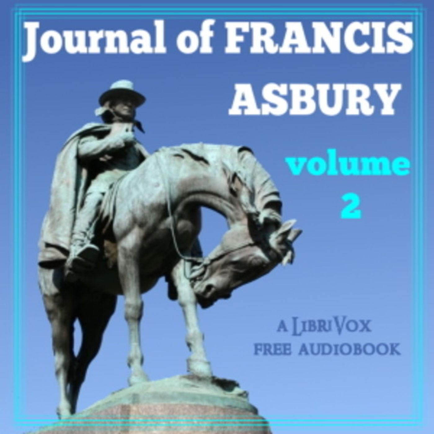 Journal of Francis Asbury, Volume II