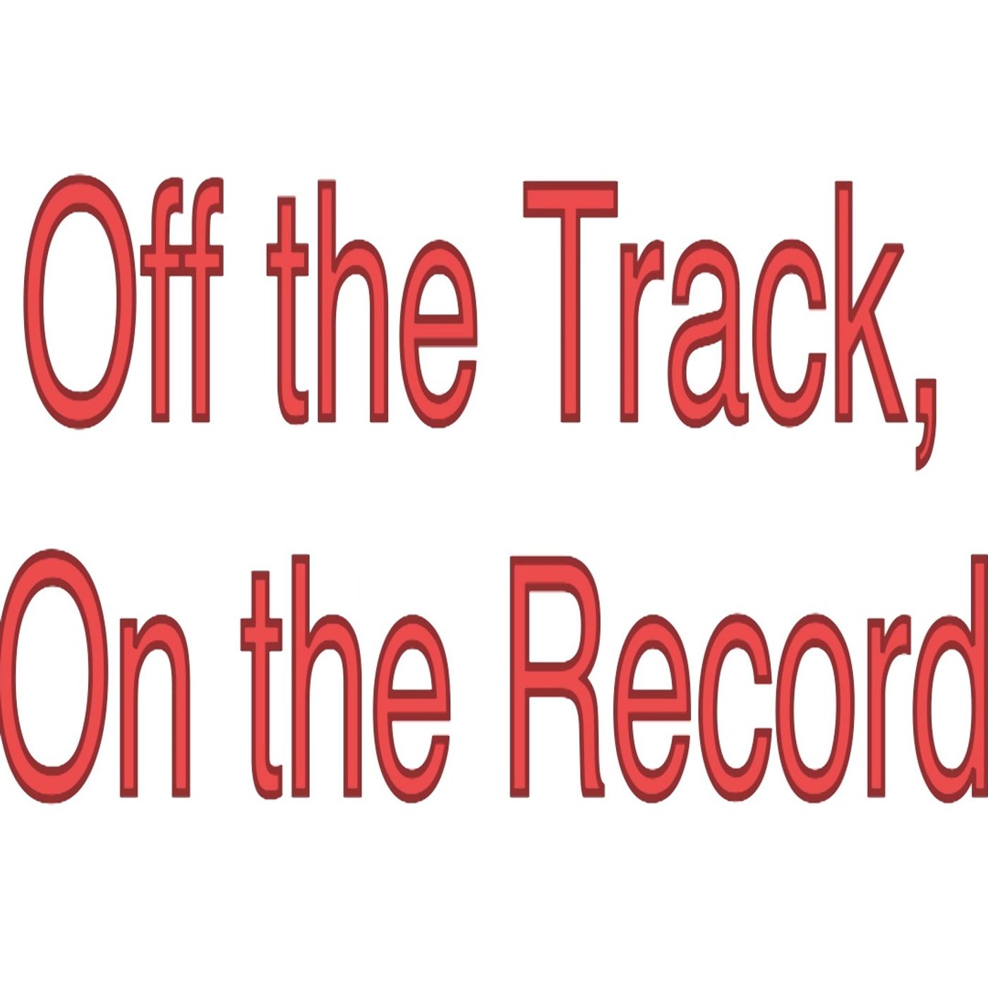 Off The Track, On The Record