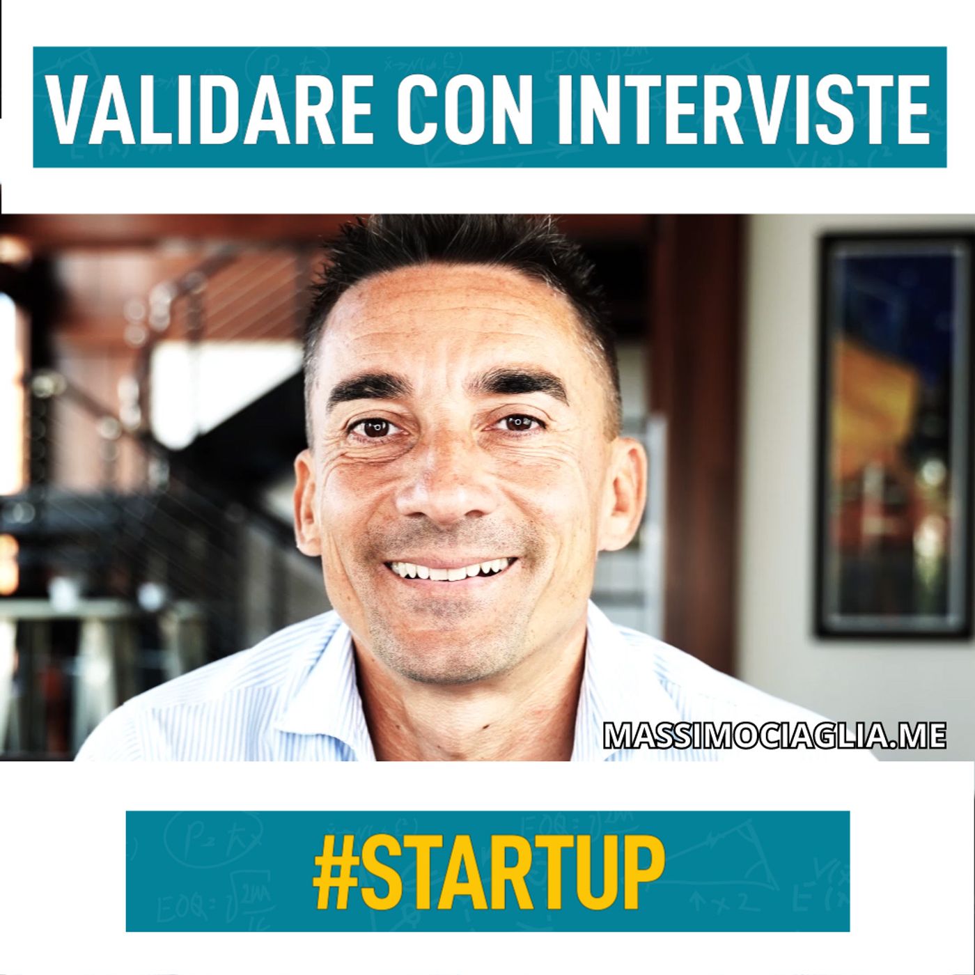 Massimo Ciaglia - Il podcast per Startup