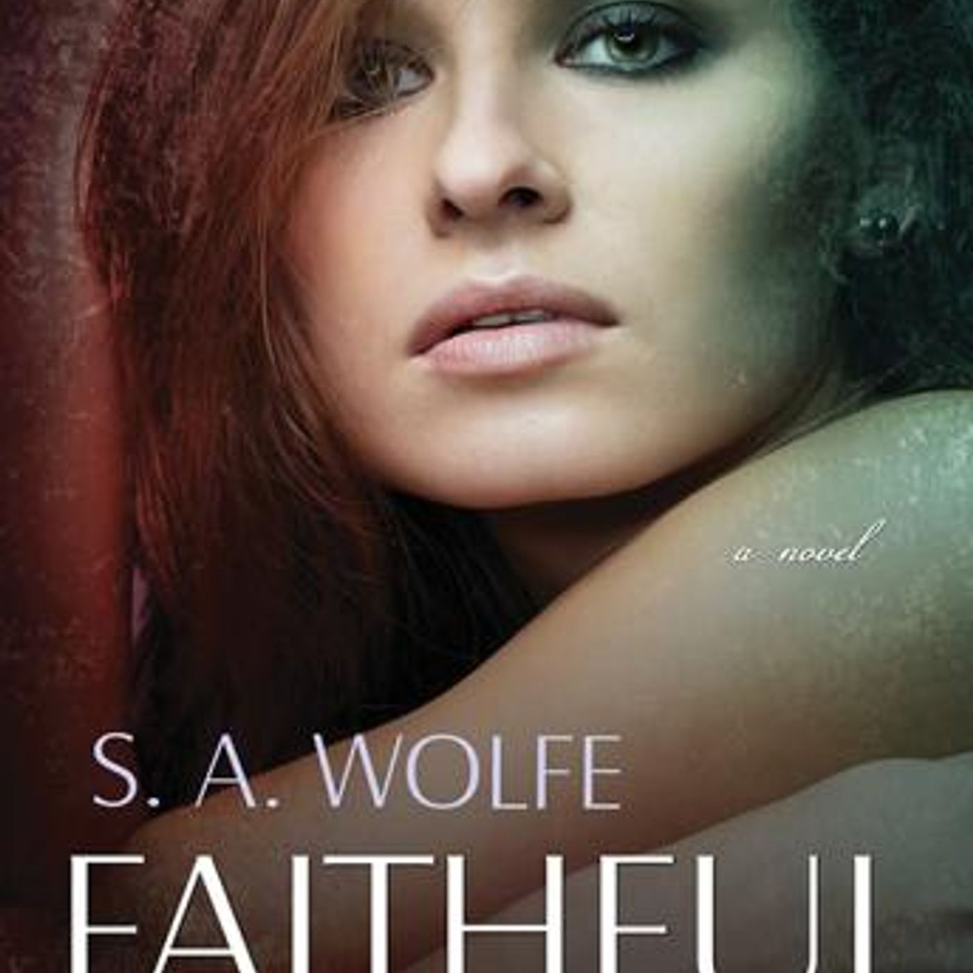 Faithful by S. A. Wolfe episode artwork