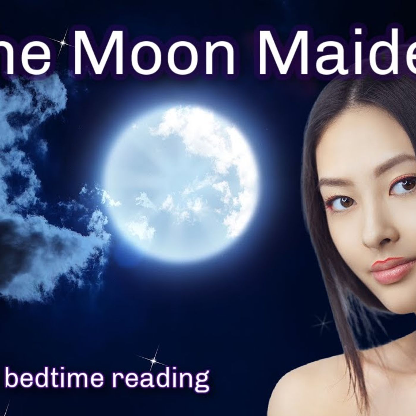 THE MOON MAIDEN Relaxation Bedtime Story that Will Lull You to Sleep