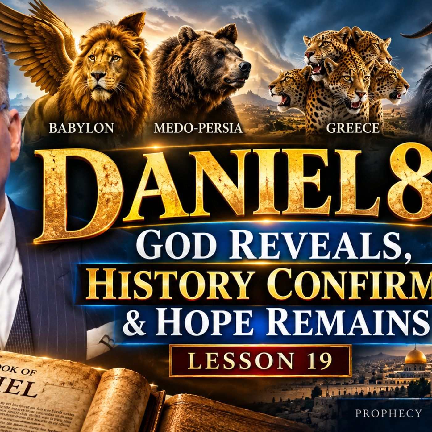 Daniel 8: God Reveals, History Confirms & Hope Remains (Lesson 19) episode artwork