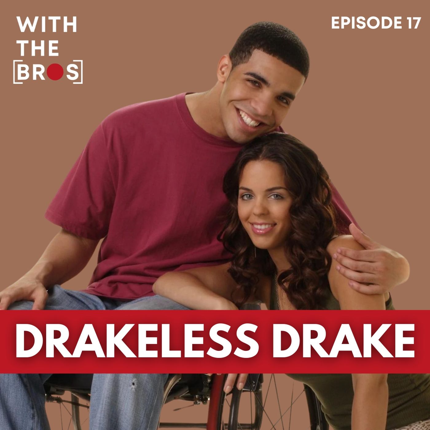 Drakeless Drake | With The Bros episode artwork
