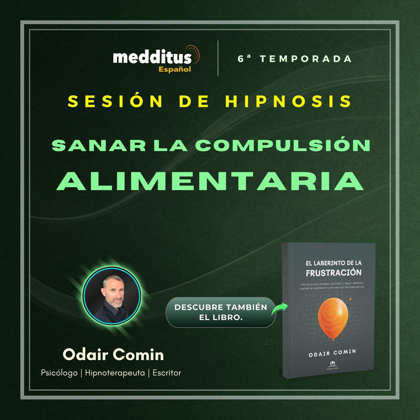 197 | Hipnosis para sanar la compulsión alimentaria | Odair Comin