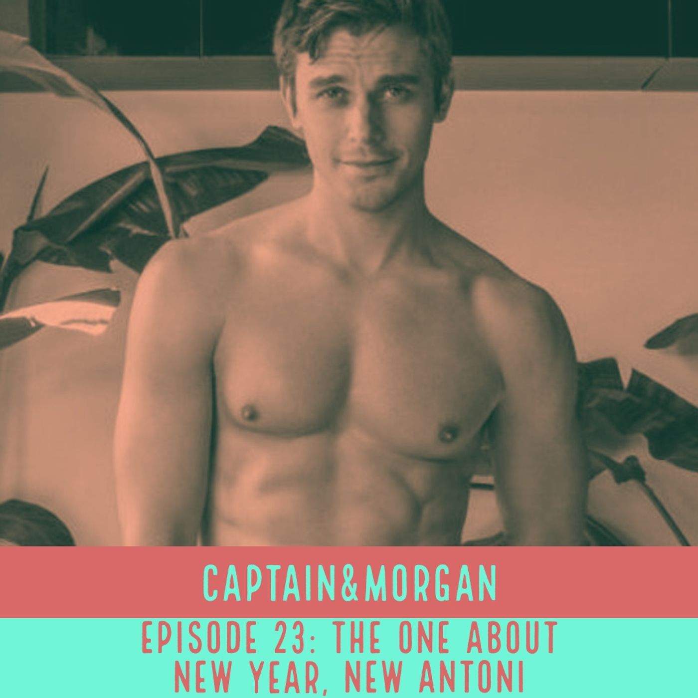 The One About New Year, New Antoni