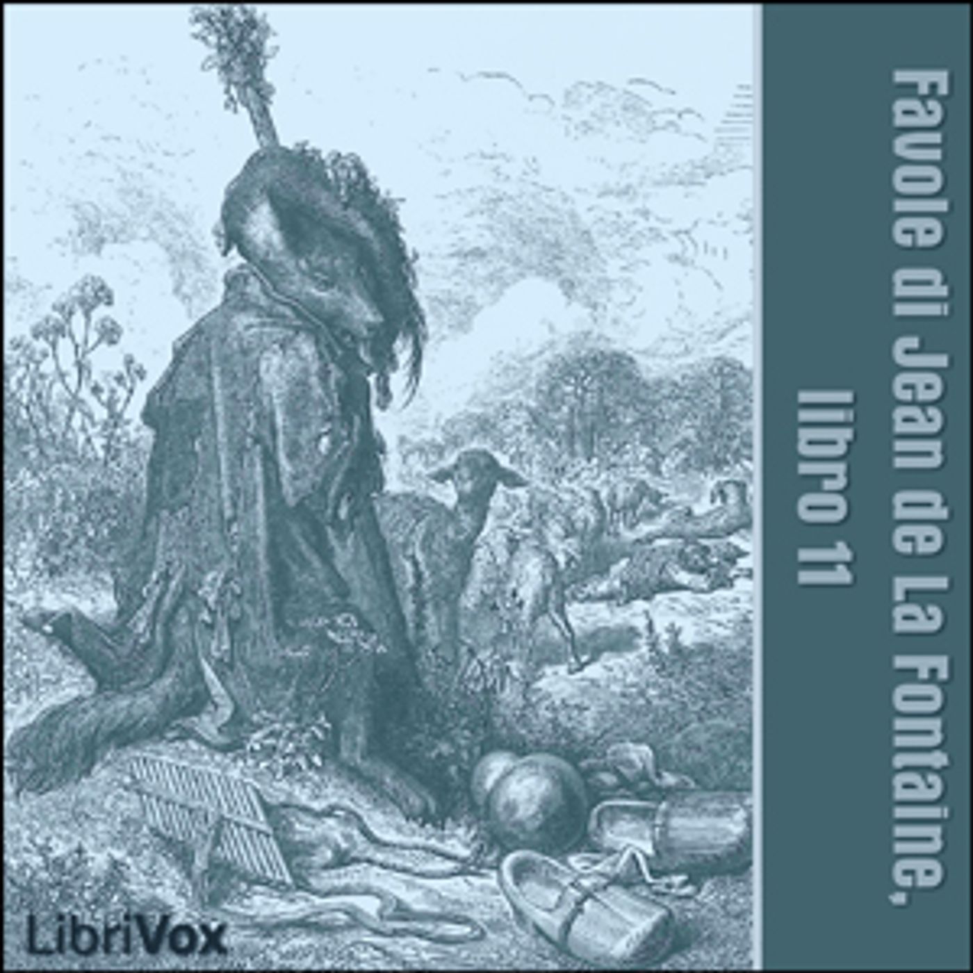 Favole di Jean de La Fontaine: Libro 11 by Jean de La Fontaine (1621 - 1695) podcast artwork