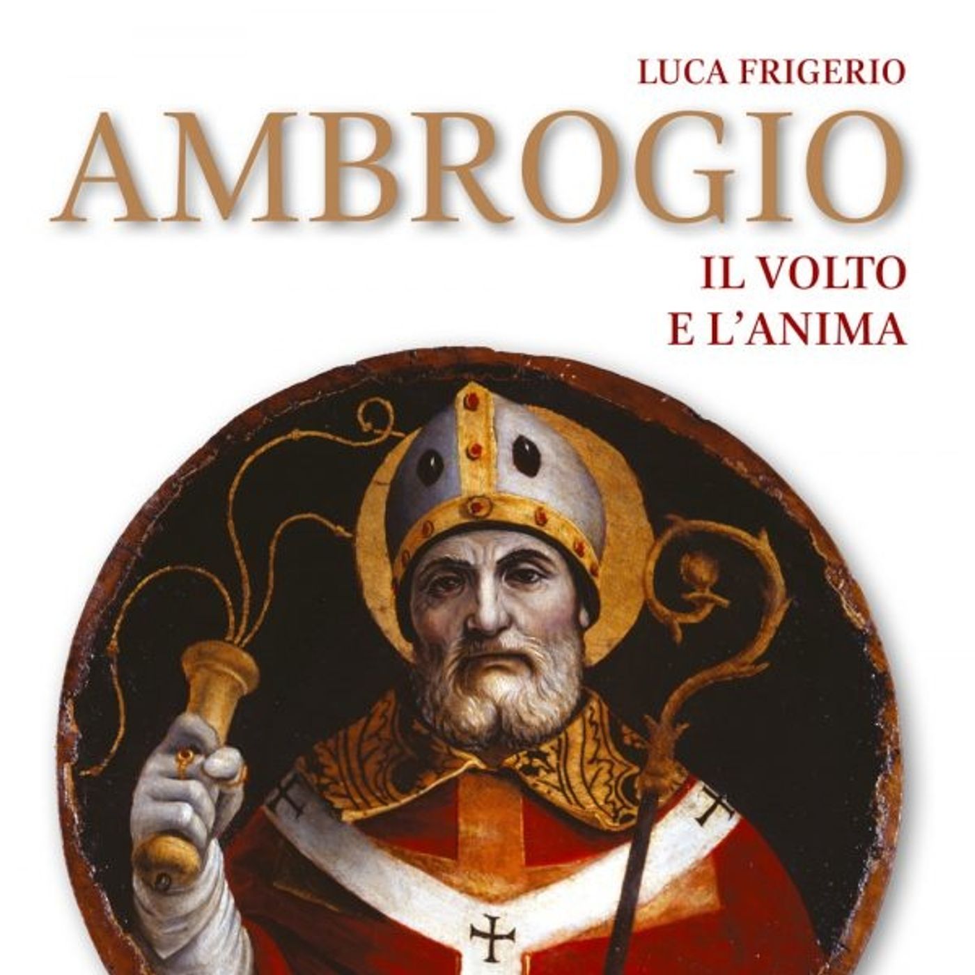 Ambrogio, un gigante a Milano