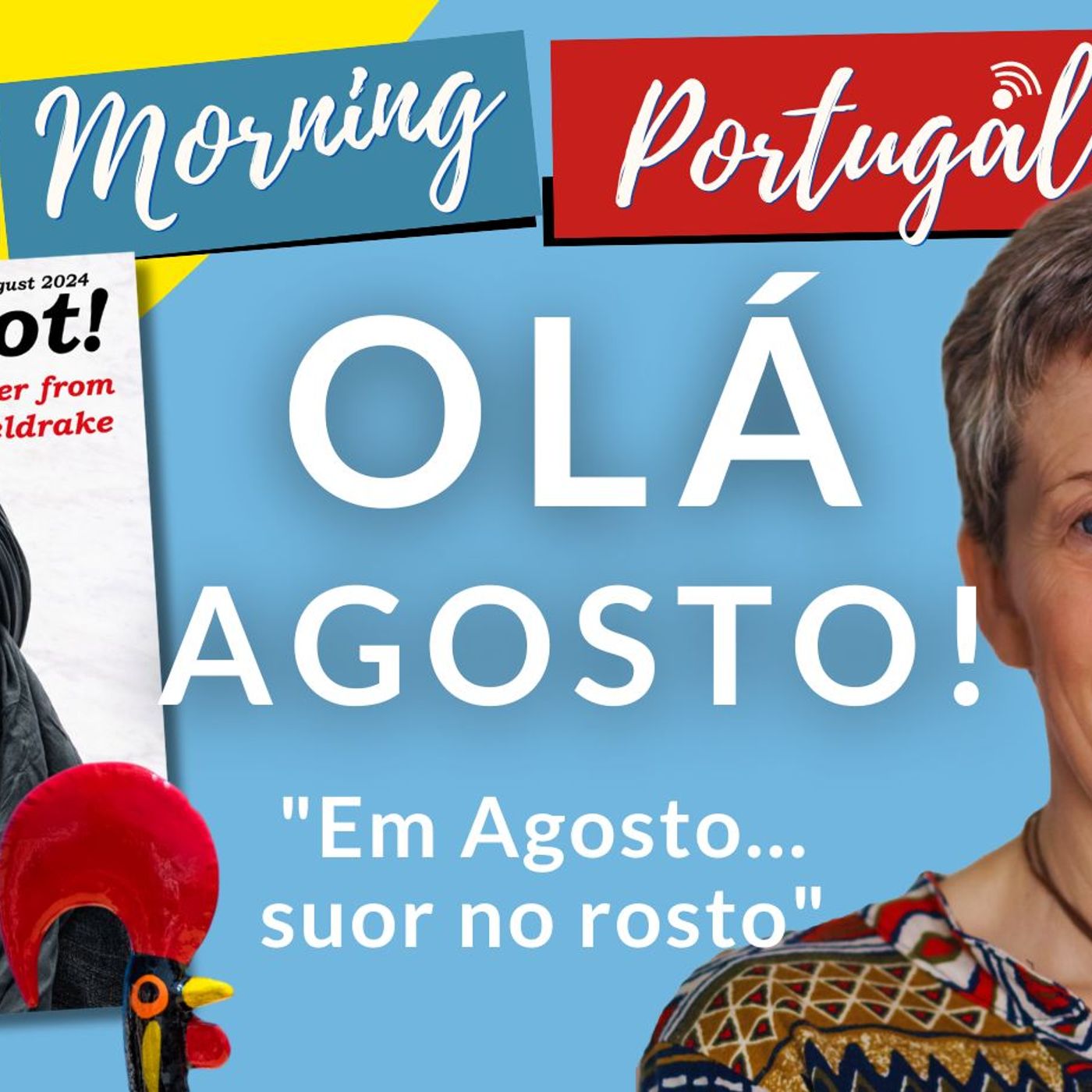 Olá Agosto! It's Aly's Snapshot PREVIEW on Good Morning Portugal!