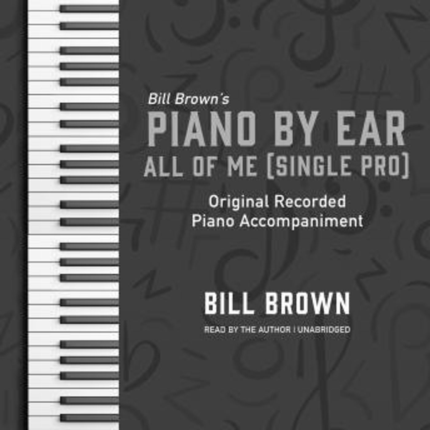 All of Me (Singer Pro): Original Recorded Piano Accompaniment by Bill Brown episode artwork