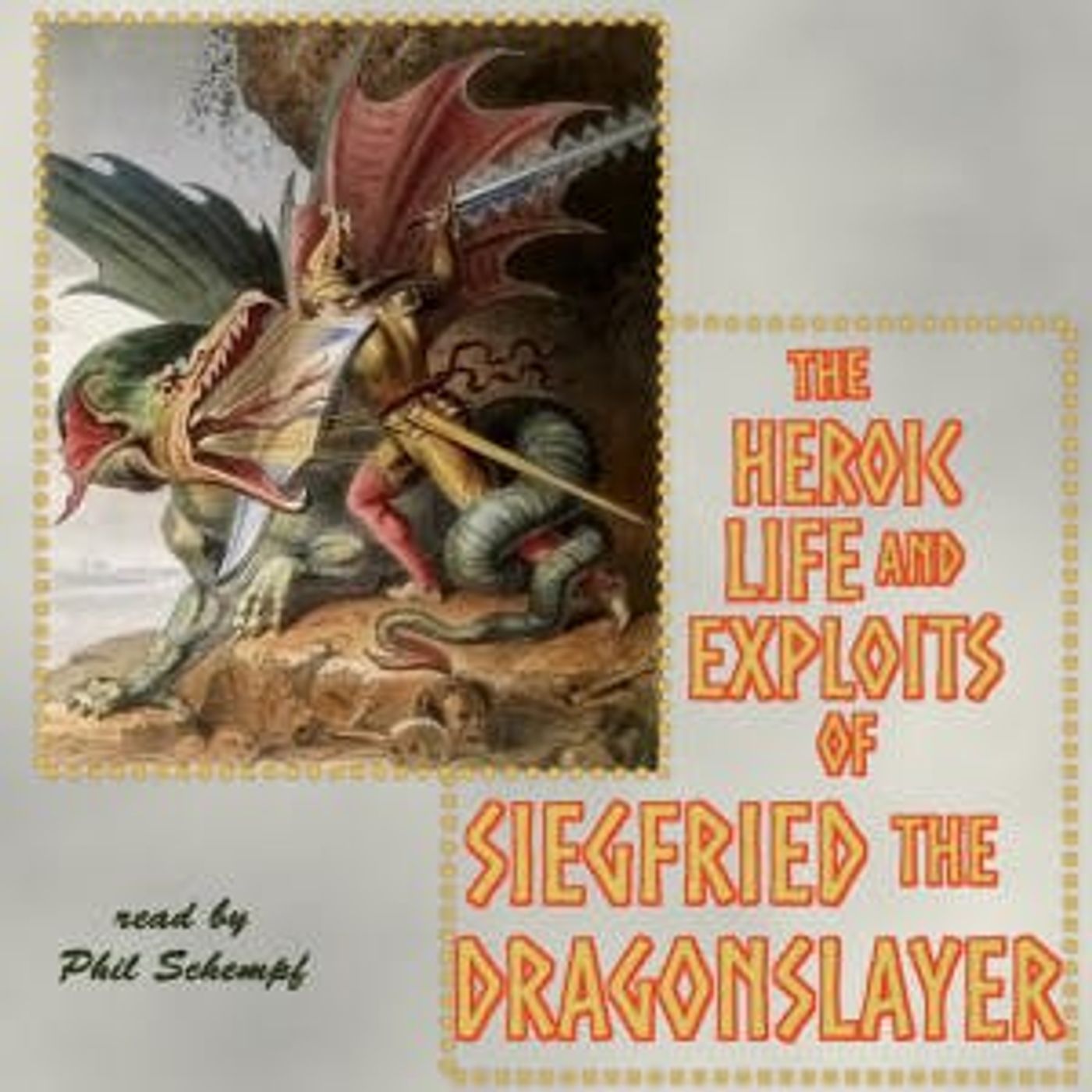 The Heroic Life and Exploits of Siegfried the Dragon Slayer by Anonymous ~ Full Audiobook [folklore]