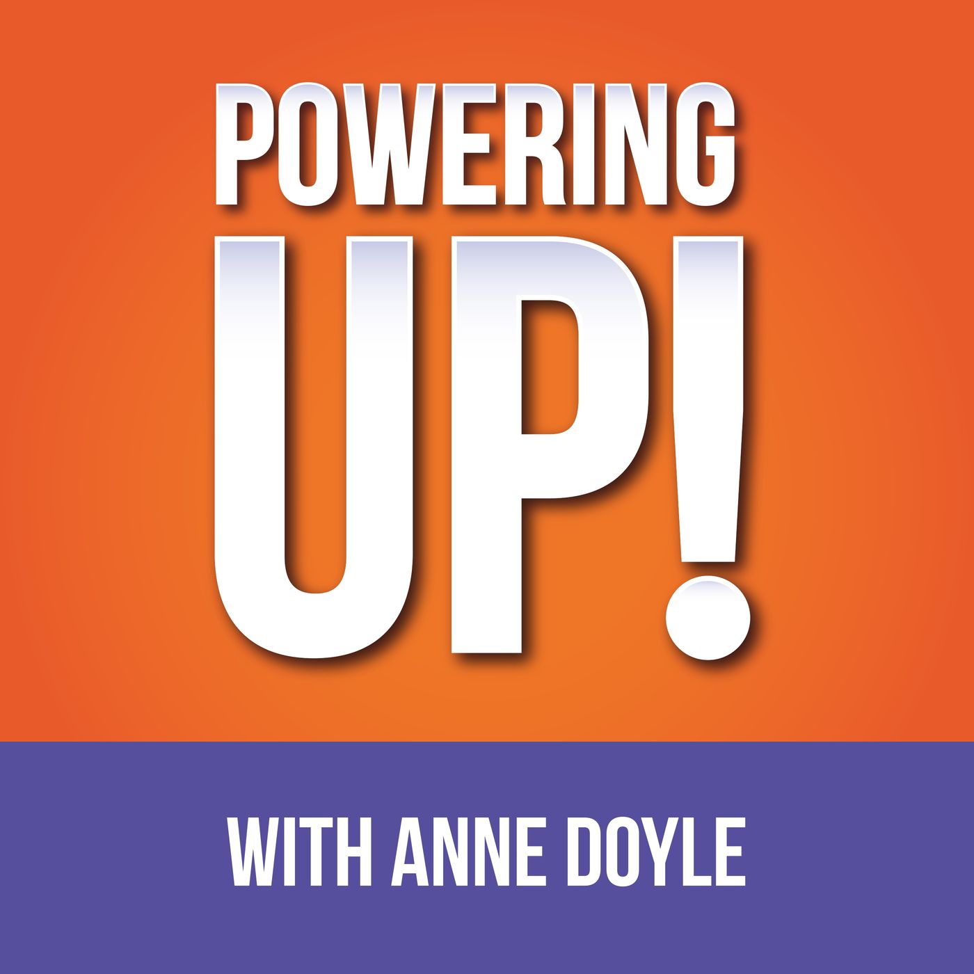 Powering Up! with Anne Doyle
