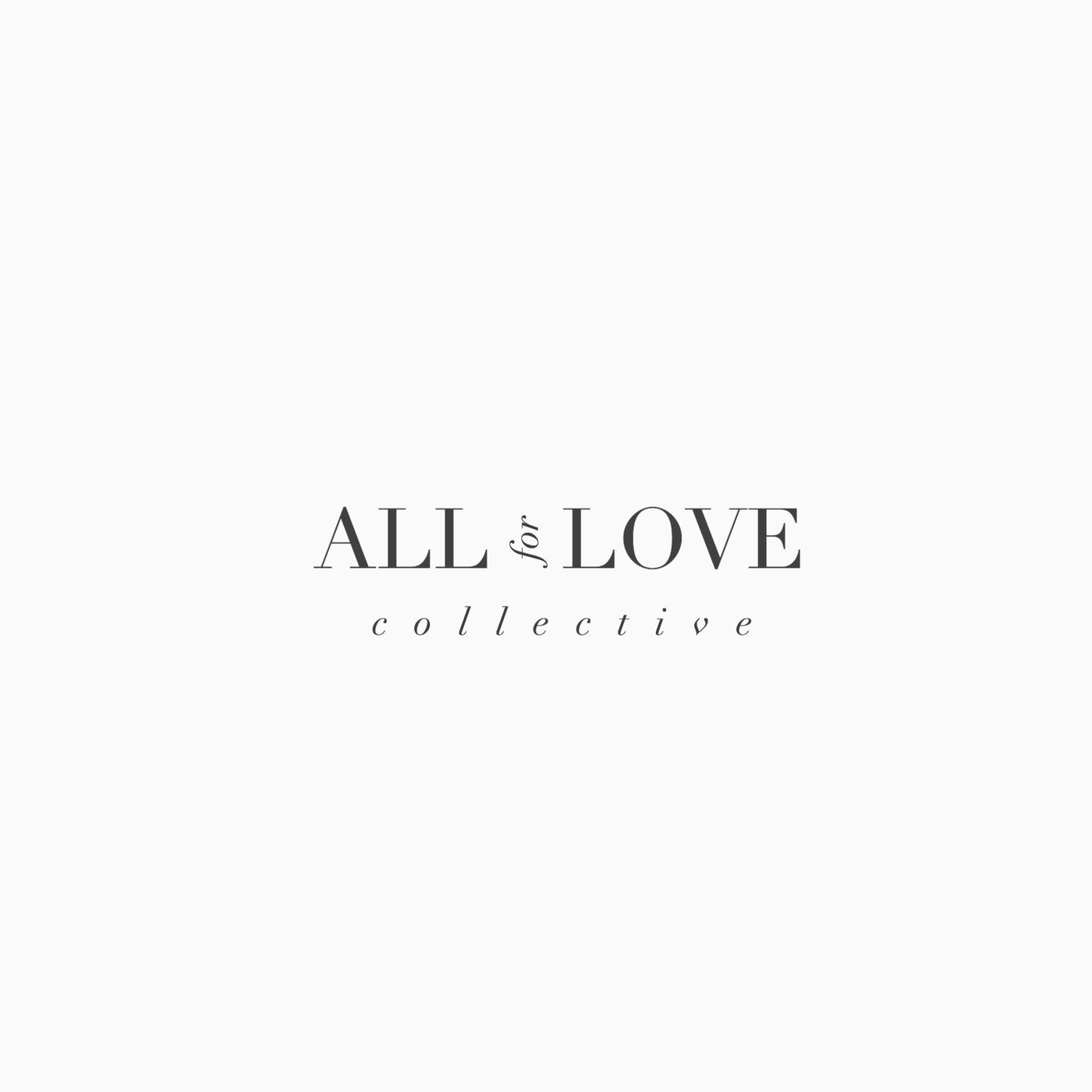 All For Love Collective Podcast