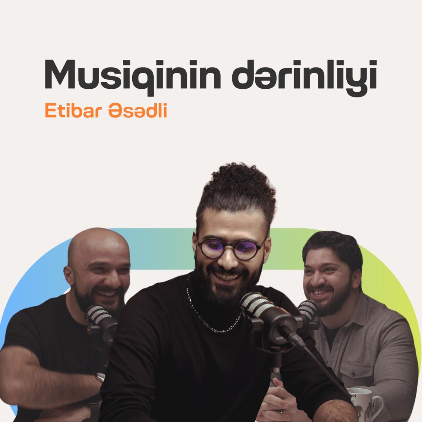 Musiqinin dərinliyi | Sənətin içindəki məna axtarışı | Etibar Əsədli episode artwork