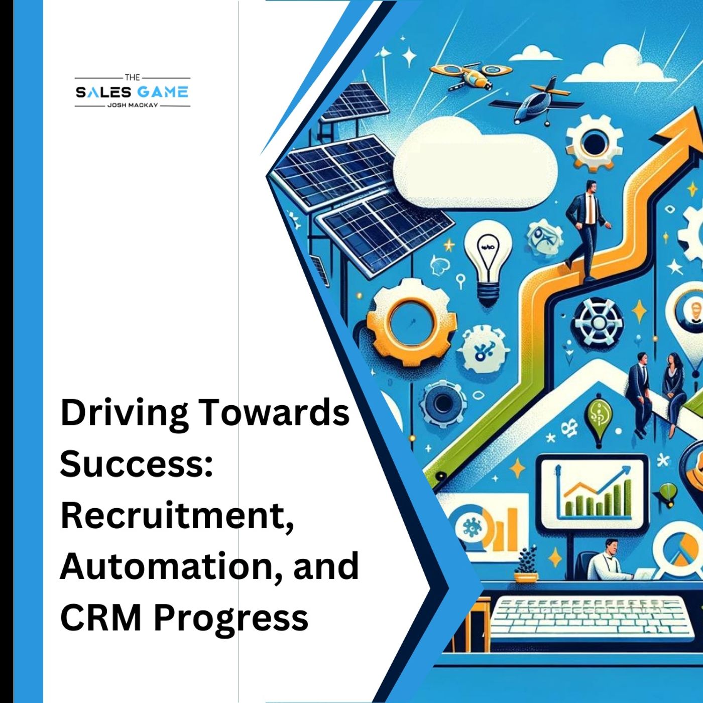 Day 40: Driving Towards Success: Recruitment, Automation, and CRM Progress episode artwork
