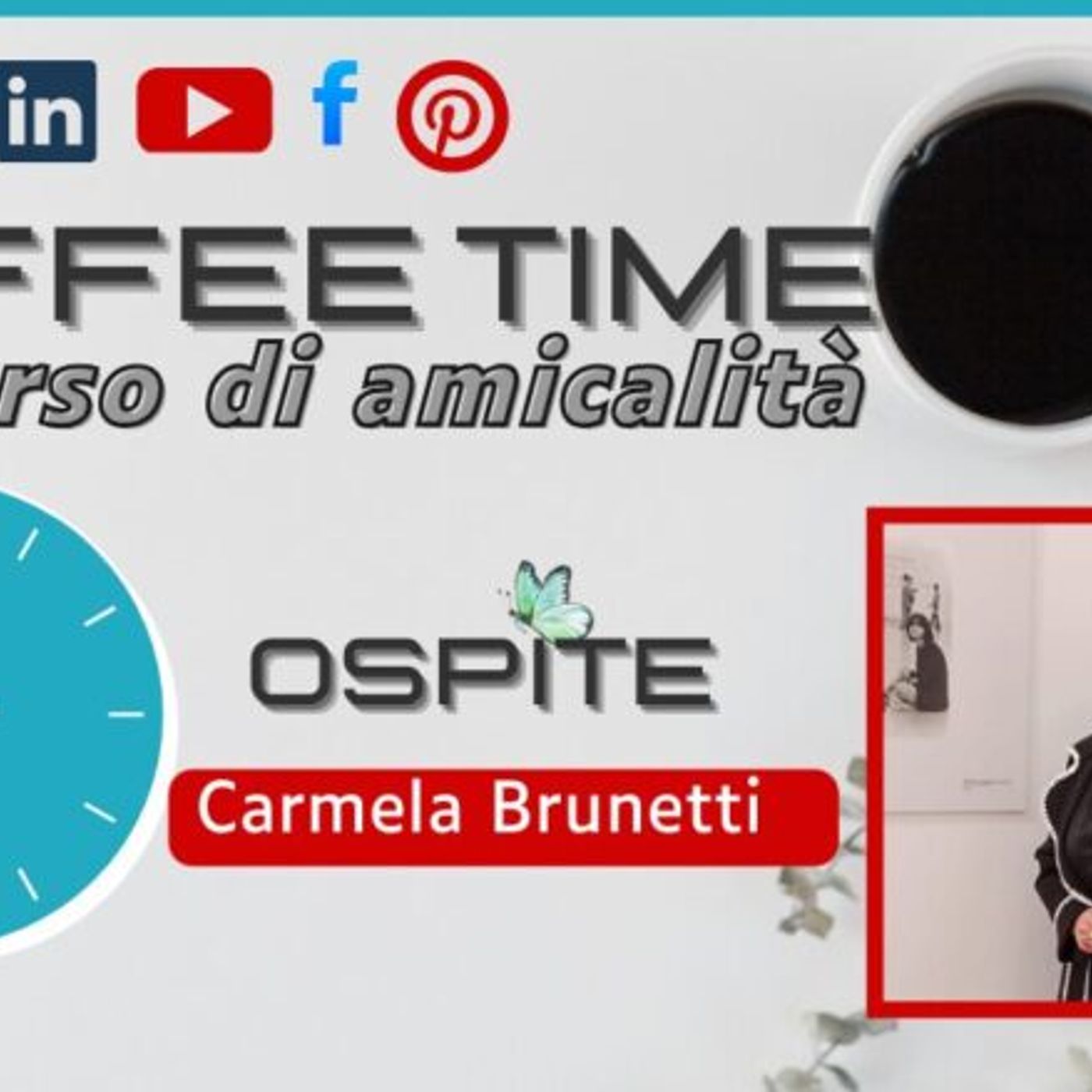 Carmela Brunetti ospite a Coffee Time un sorso di amicalità episode artwork