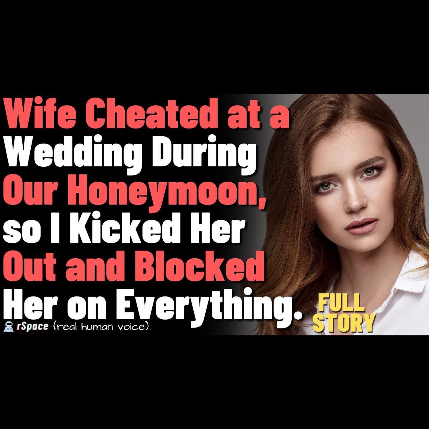 Wife cheated on me at a wedding during our honeymoon, so I kicked her out and blocked everywhere episode artwork