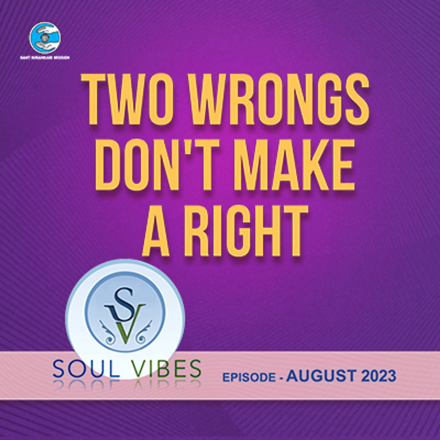 Two Wrongs Don't Make A Right : Soul Vibes