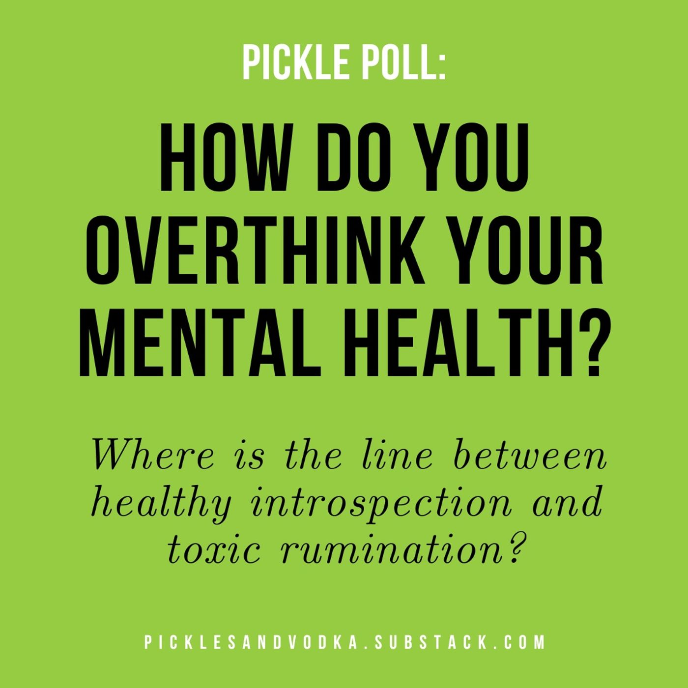 Pickles and Vodka: a Mental Health Podcast