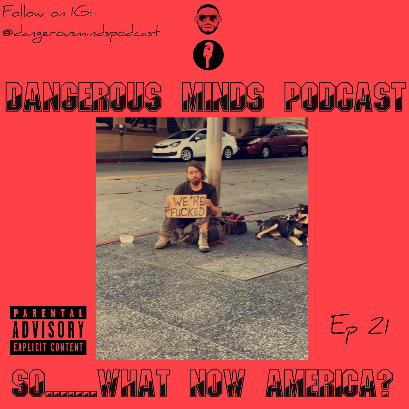 Dangerous Minds Podcast Ep 21: So America...What Now? episode artwork