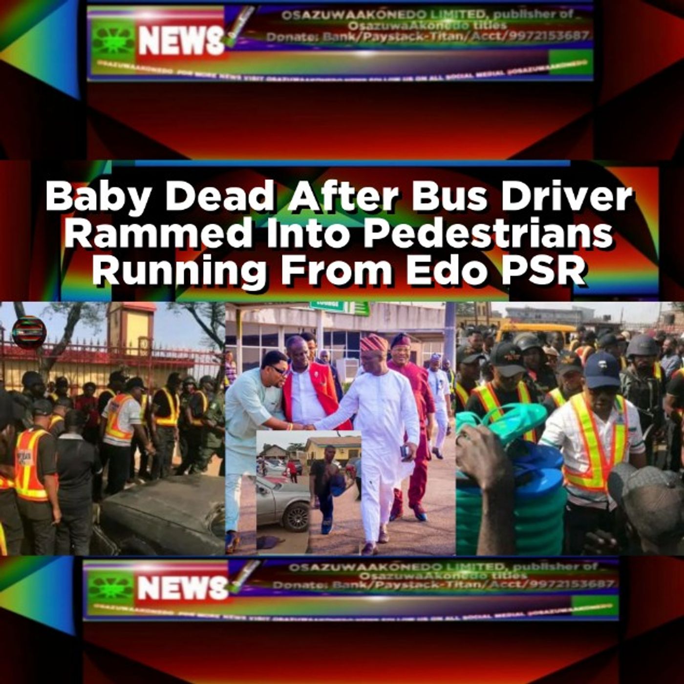 Baby Dead After Bus Driver Rammed Into Pedestrians Running From Edo PSR episode artwork