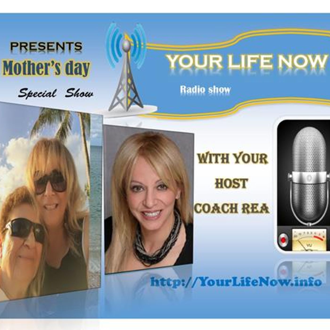 YOUR LIFE NOW show with Coach Rea Wilke