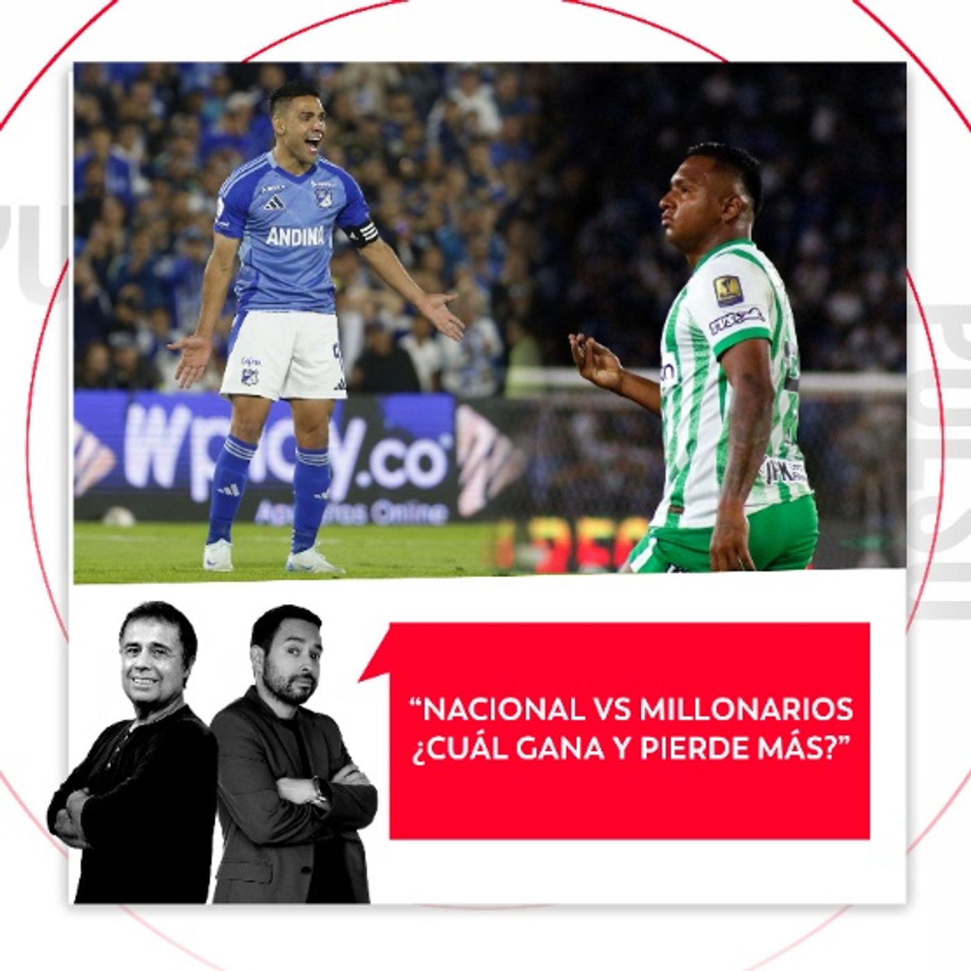 Nacional vs Millonarios ¿Cuál gana y pierde más? El Pulso del Fútbol, 4 de marzo de 2026