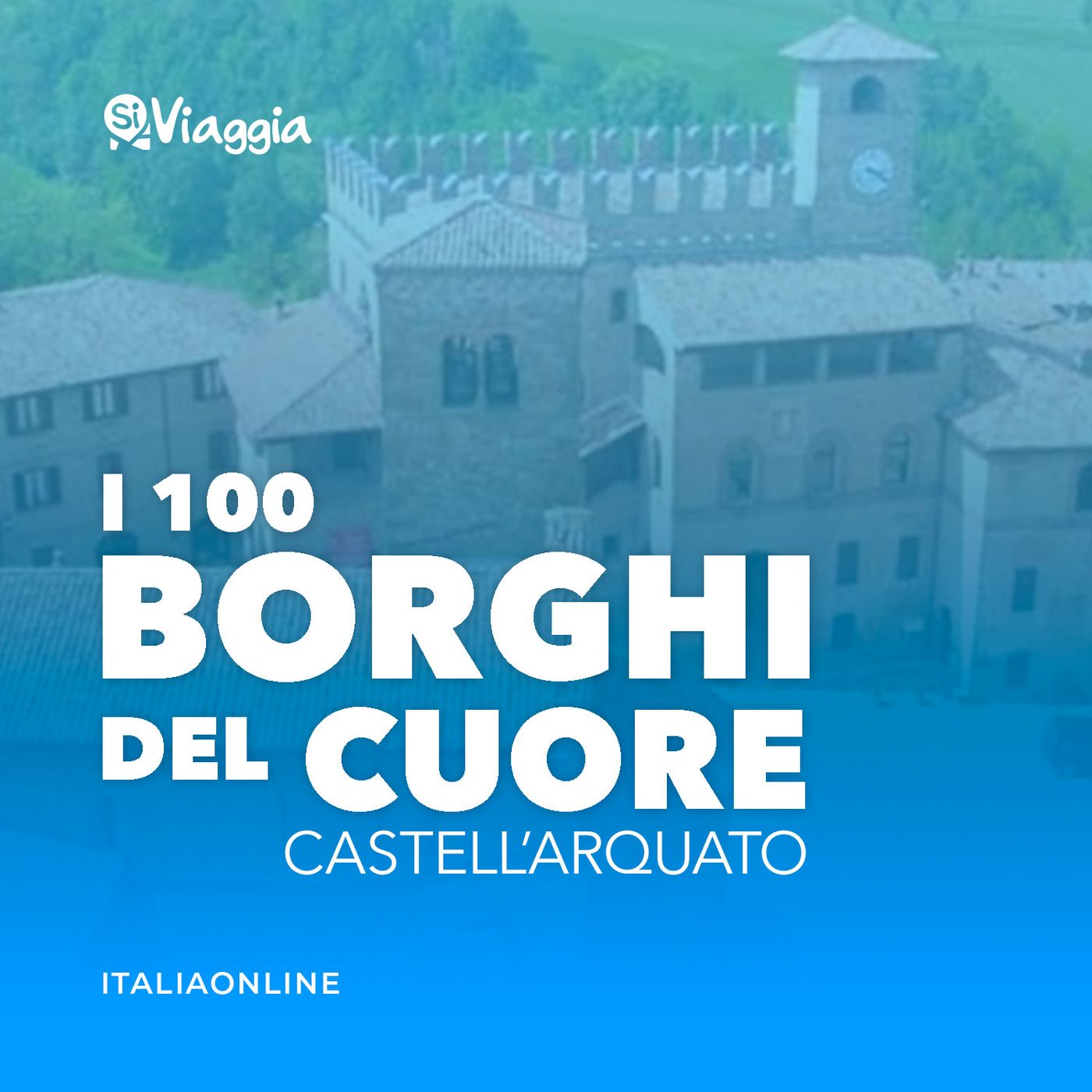 I 100 borghi del cuore di SiViaggia